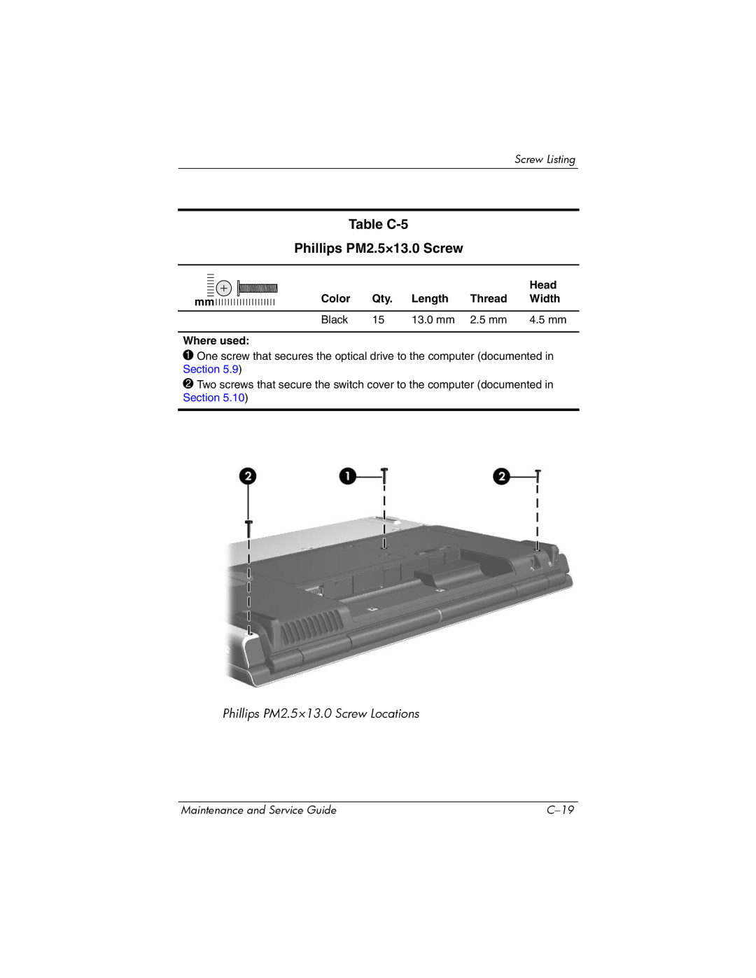 HP dv8000 H3Z14AA manual Table C-5 Phillips PM2.5×13.0 Screw, Color Qty Length Thread Width Black 13.0 mm Where used 