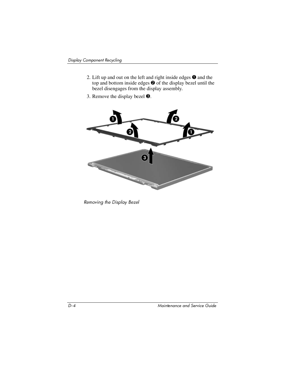 HP dv8000 H3Z14AA manual Removing the Display Bezel 