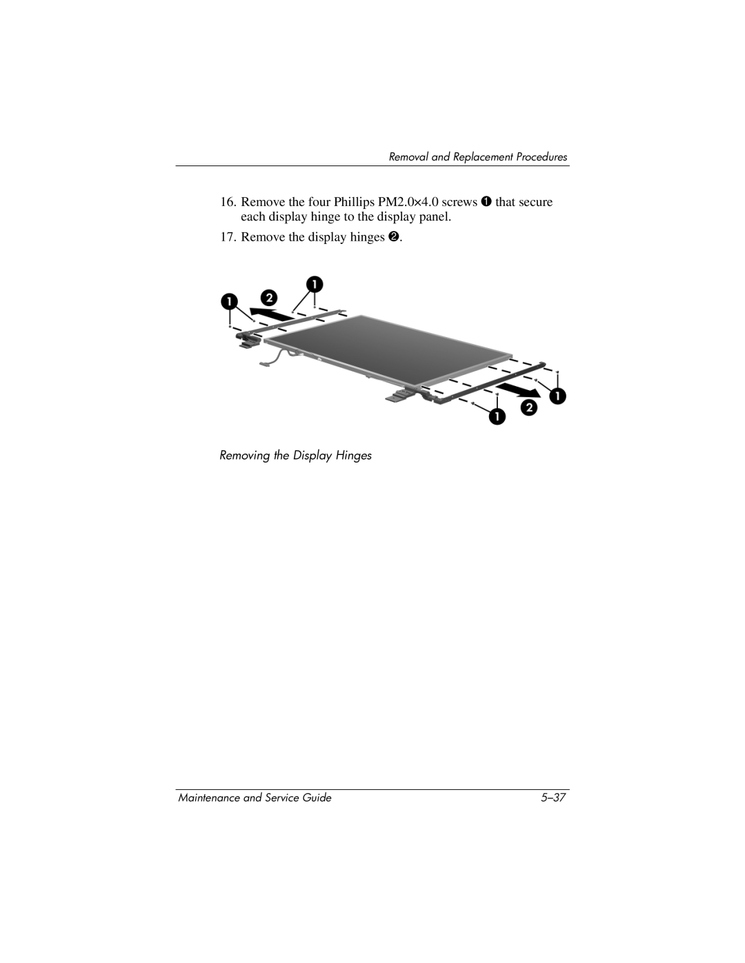 HP DV8300 manual Removing the Display Hinges 