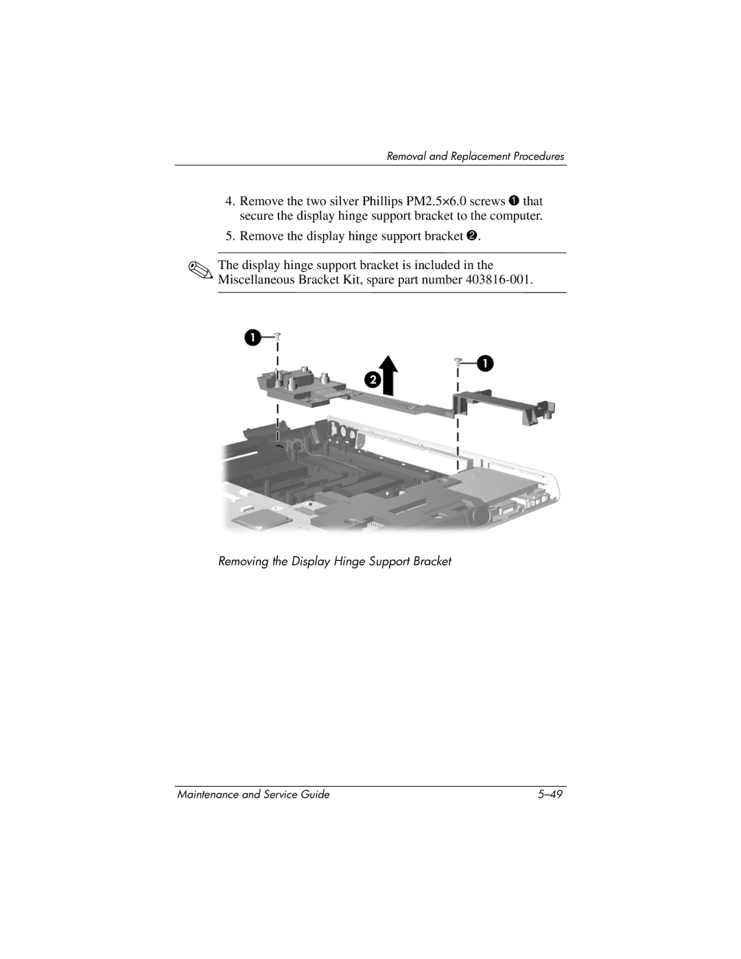 HP DV8300 manual Removing the Display Hinge Support Bracket 