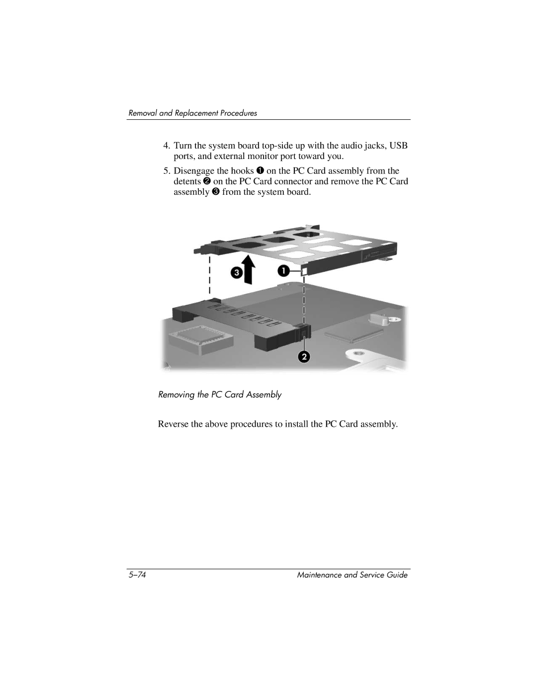 HP DV8300 manual Reverse the above procedures to install the PC Card assembly 