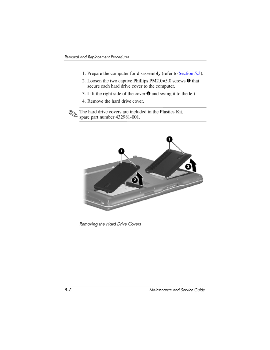 HP dv9000 manual Removing the Hard Drive Covers 