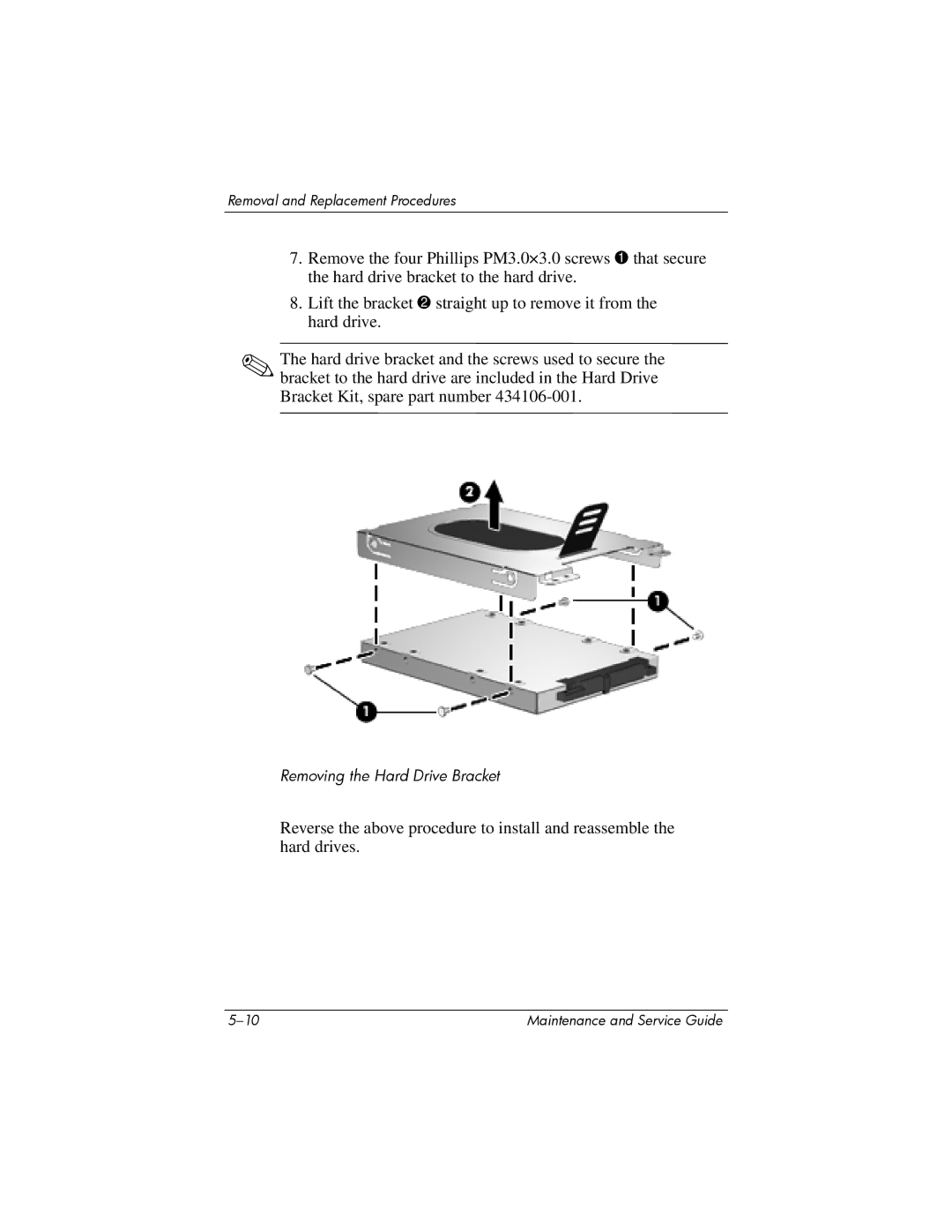 HP dv9000 manual Removing the Hard Drive Bracket 