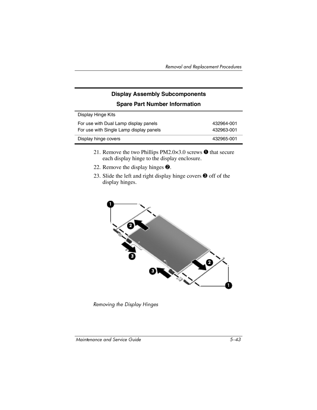 HP dv9000 manual Removing the Display Hinges 