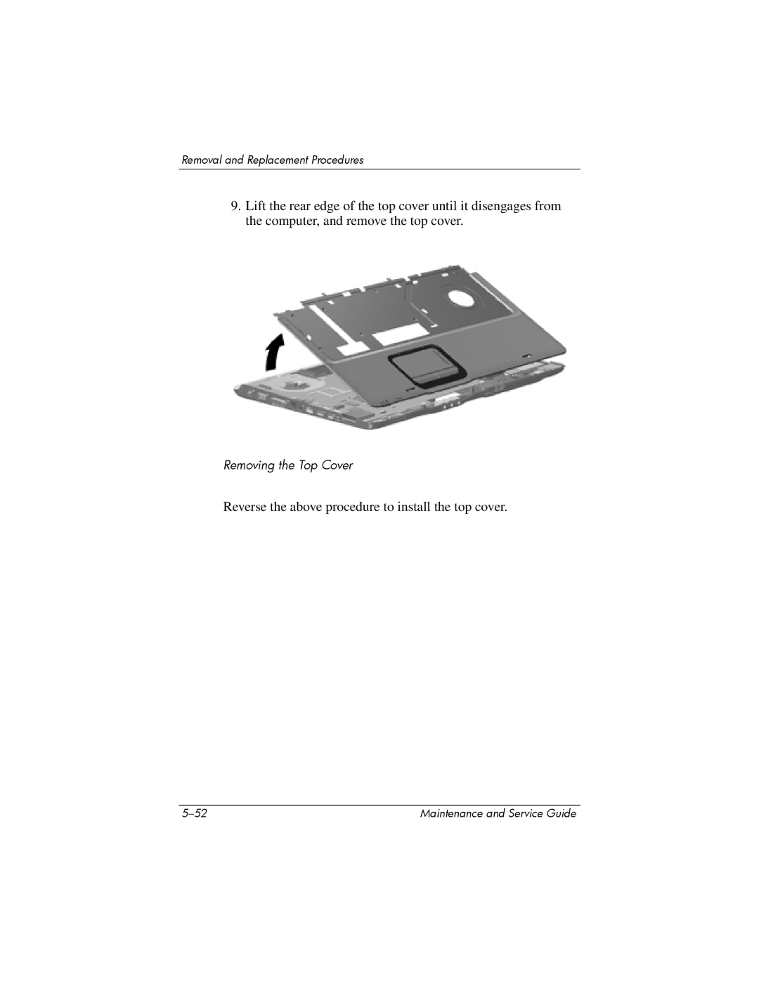 HP dv9000 manual Reverse the above procedure to install the top cover 