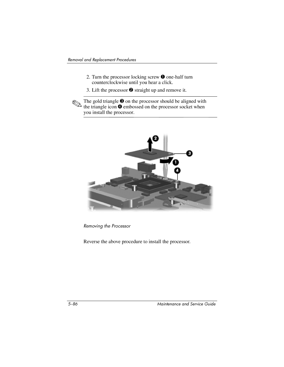 HP dv9000 manual Reverse the above procedure to install the processor 