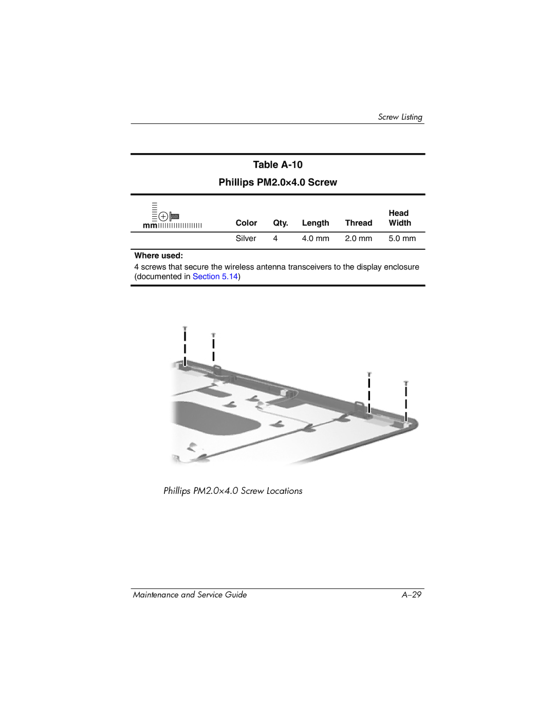 HP dv9000 manual Table A-10 Phillips PM2.0×4.0 Screw, Color Qty Length Thread Width Silver Where used 