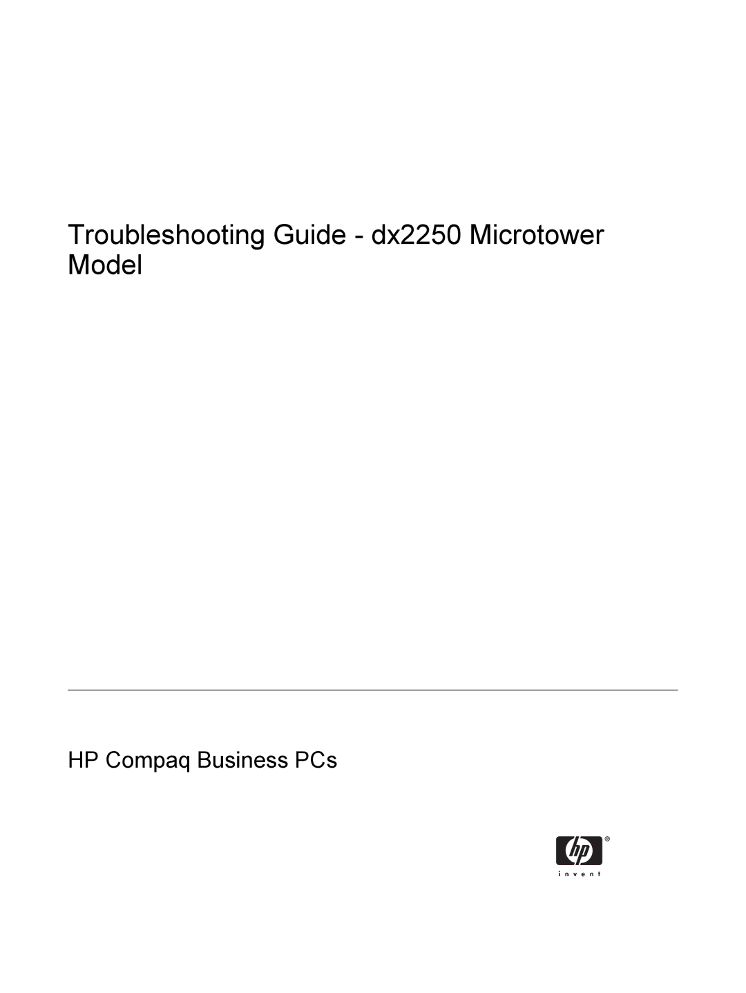 HP DX2250 manual Troubleshooting Guide dx2250 Microtower Model 