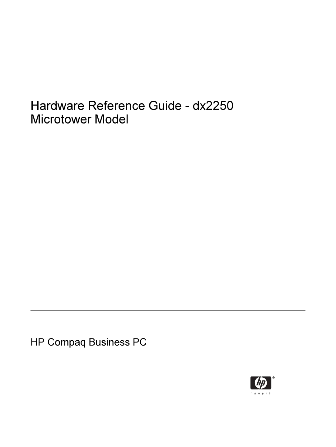 HP DX2250 manual Hardware Reference Guide dx2250 Microtower Model 