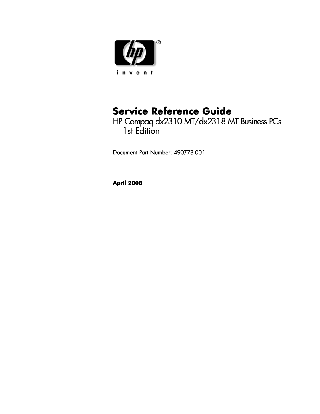 HP manual Service Reference Guide, HP Compaq dx2310 MT/dx2318 MT Business PCs 1st Edition, Document Part Number 