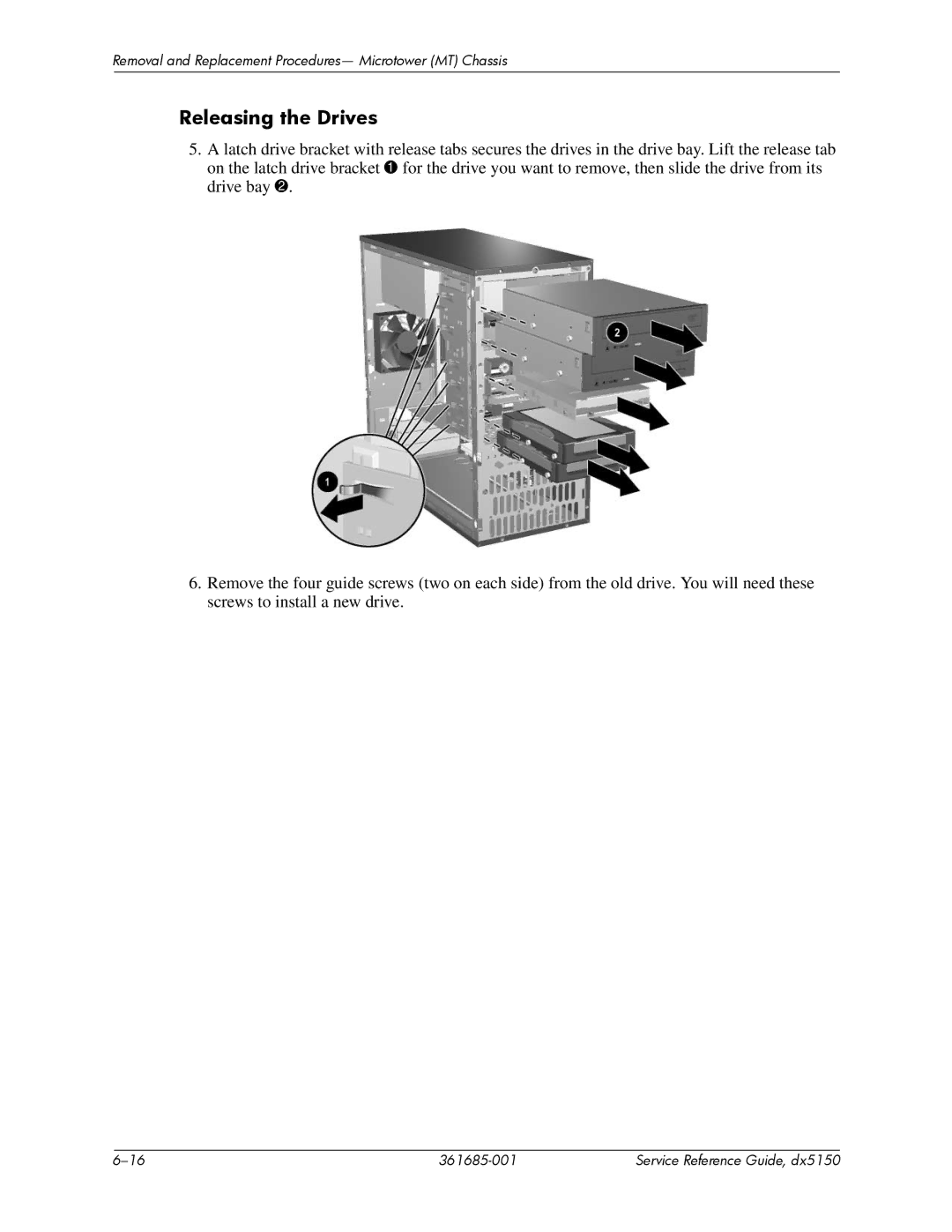 HP dx5150 manual Releasing the Drives 