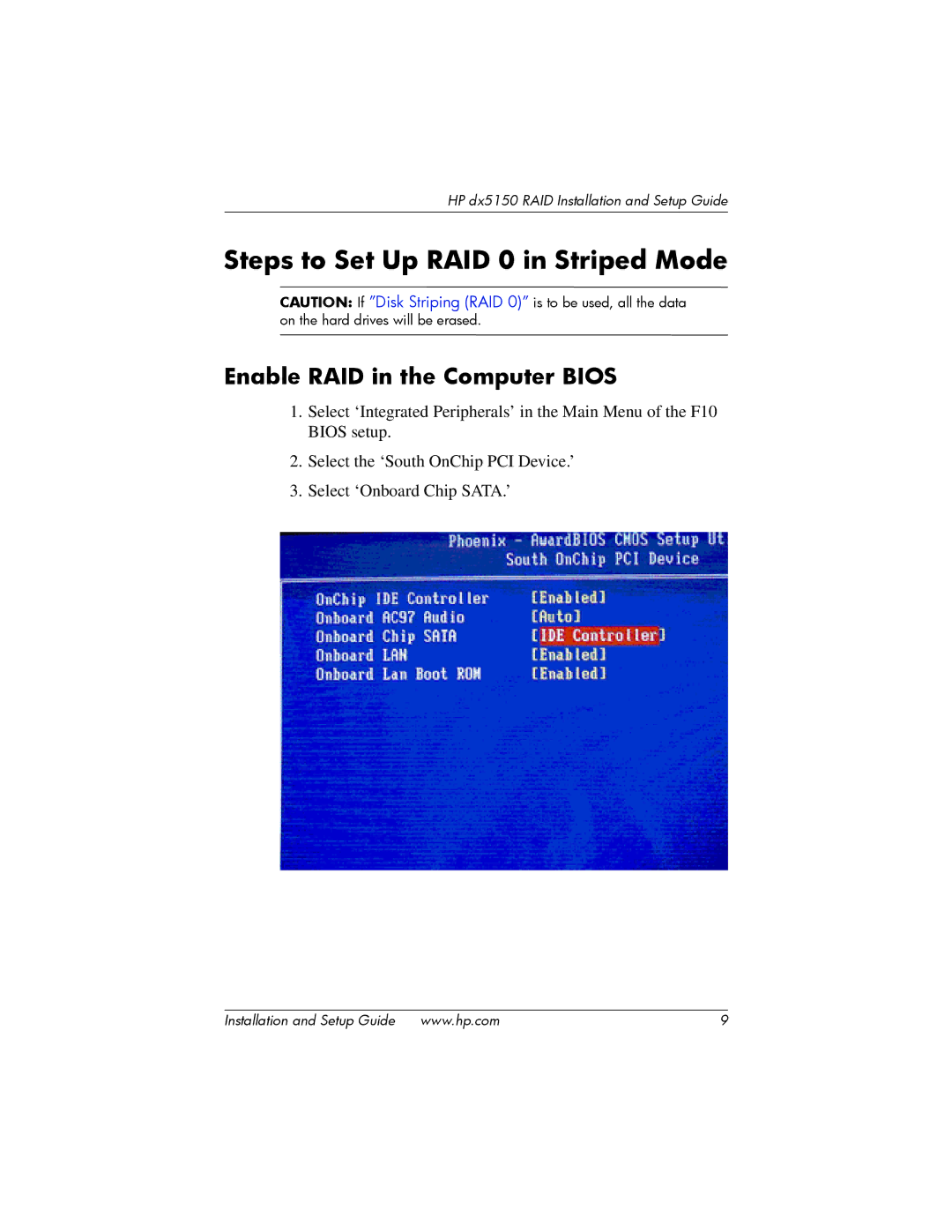 HP dx5150 manual Steps to Set Up RAID 0 in Striped Mode, Enable RAID in the Computer Bios 