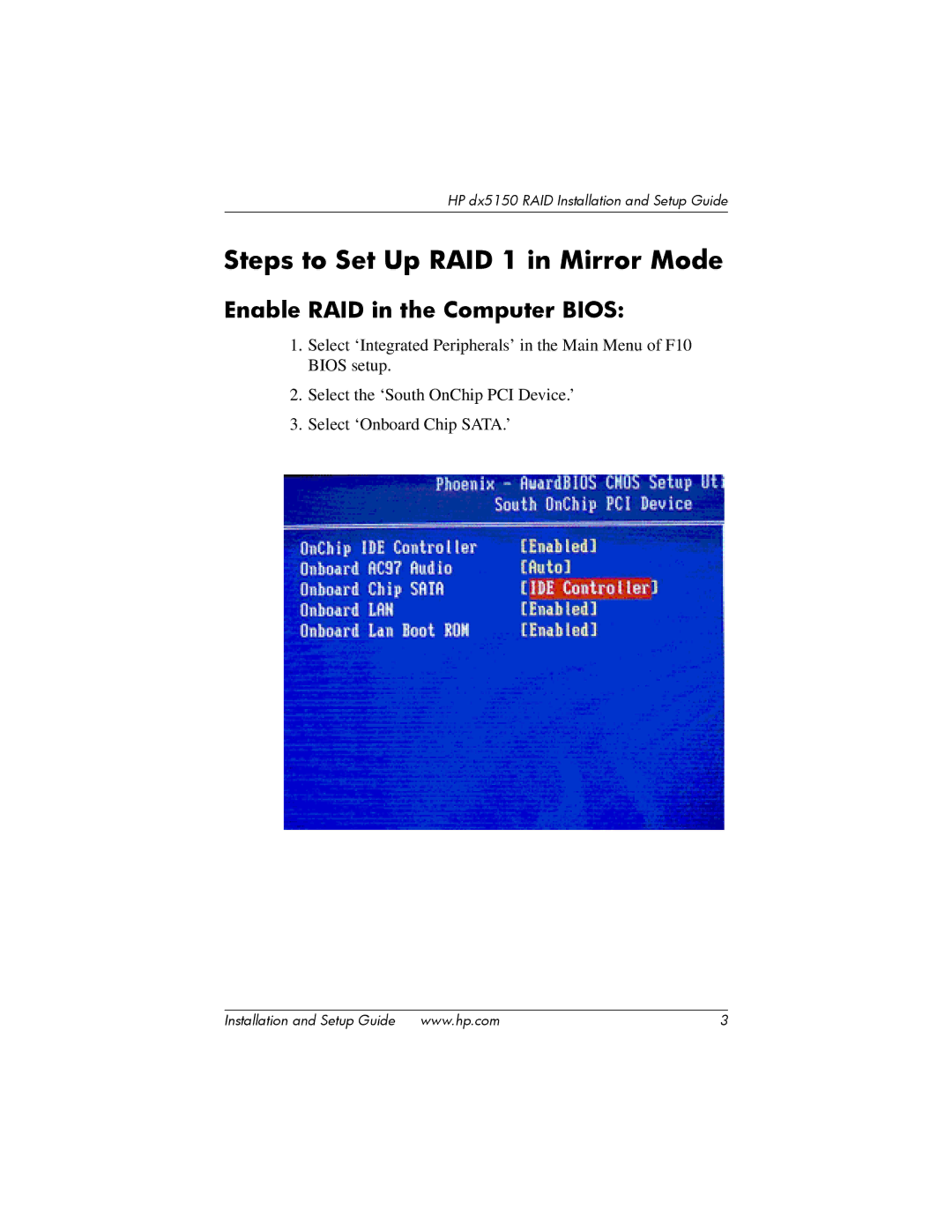 HP dx5150 manual Steps to Set Up RAID 1 in Mirror Mode, Enable RAID in the Computer Bios 