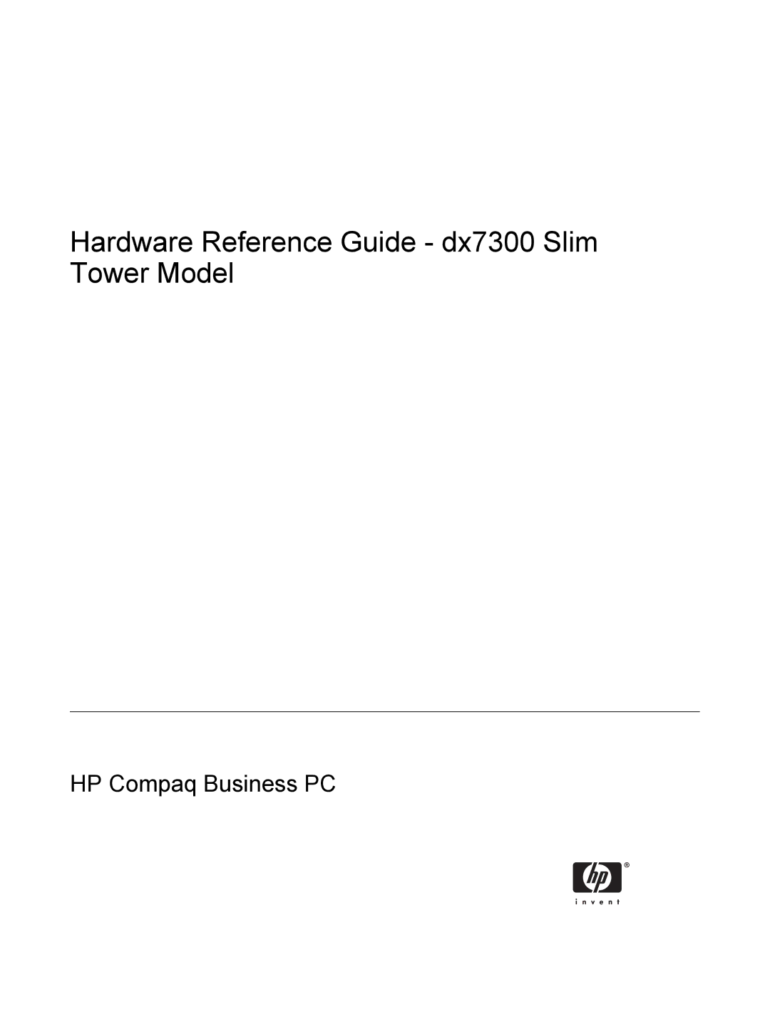 HP manual Hardware Reference Guide dx7300 Slim Tower Model 