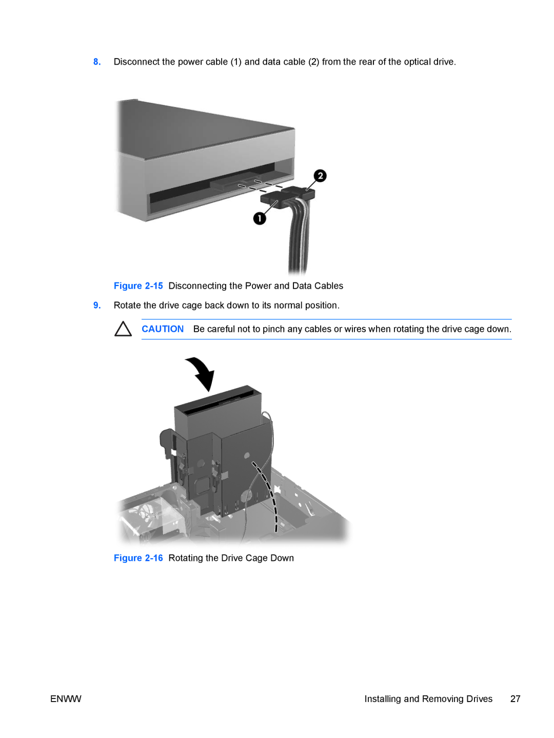 HP dx7300 manual 16Rotating the Drive Cage Down 