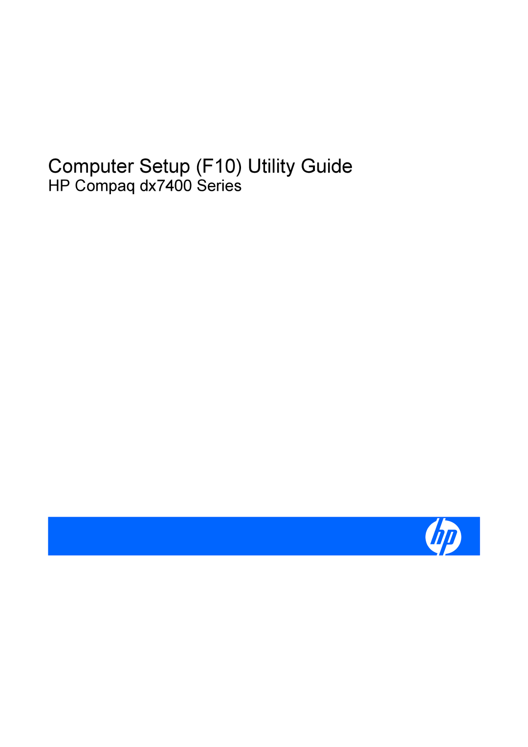 HP dx7400 manual Computer Setup F10 Utility Guide 