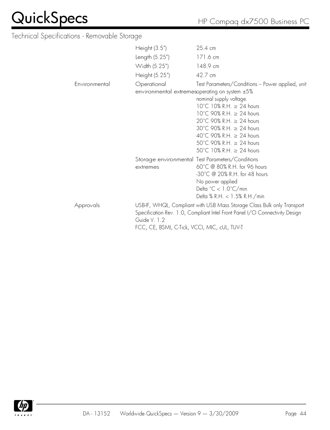 HP DX7500 manual Environmental extremesoperating on system ±5%, Nominal supply voltage, 10C 10% R.H. ≥ 24 hours 