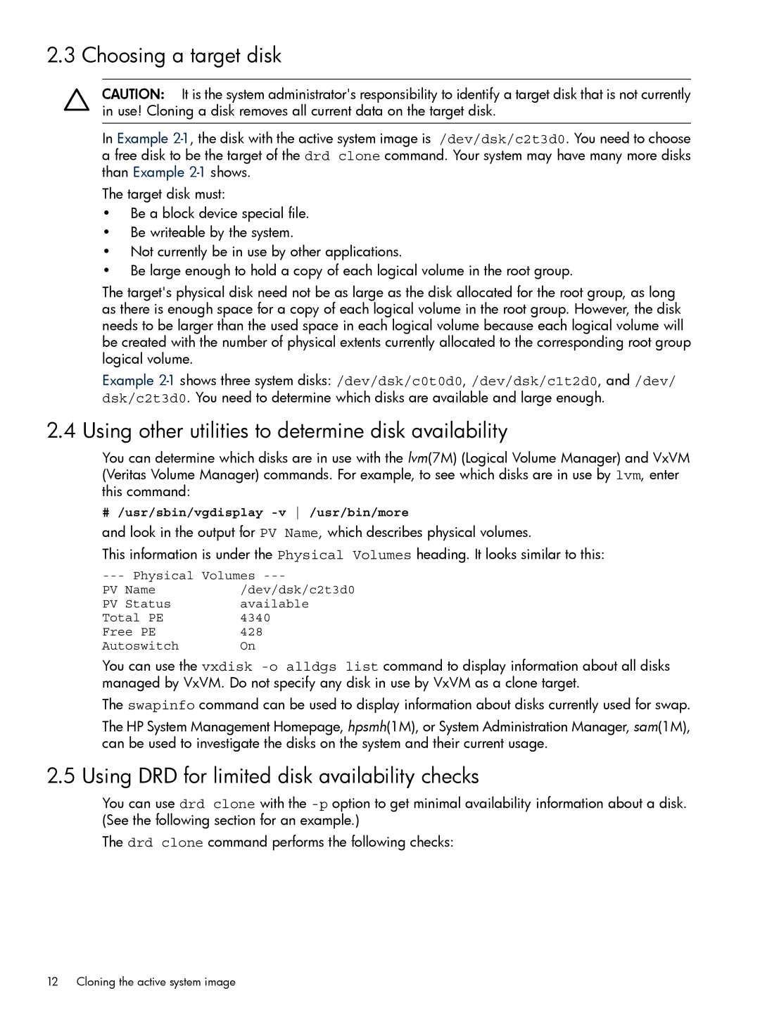 HP Dynamic Root Disk (DRD) manual Choosing a target disk, Using other utilities to determine disk availability 