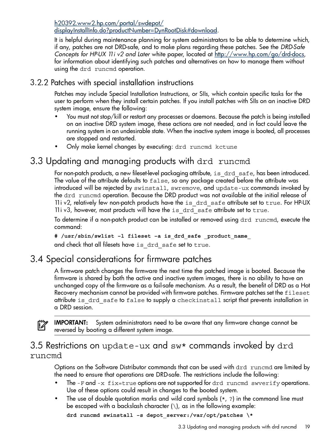 HP Dynamic Root Disk (DRD) Updating and managing products with drd runcmd, Special considerations for firmware patches 