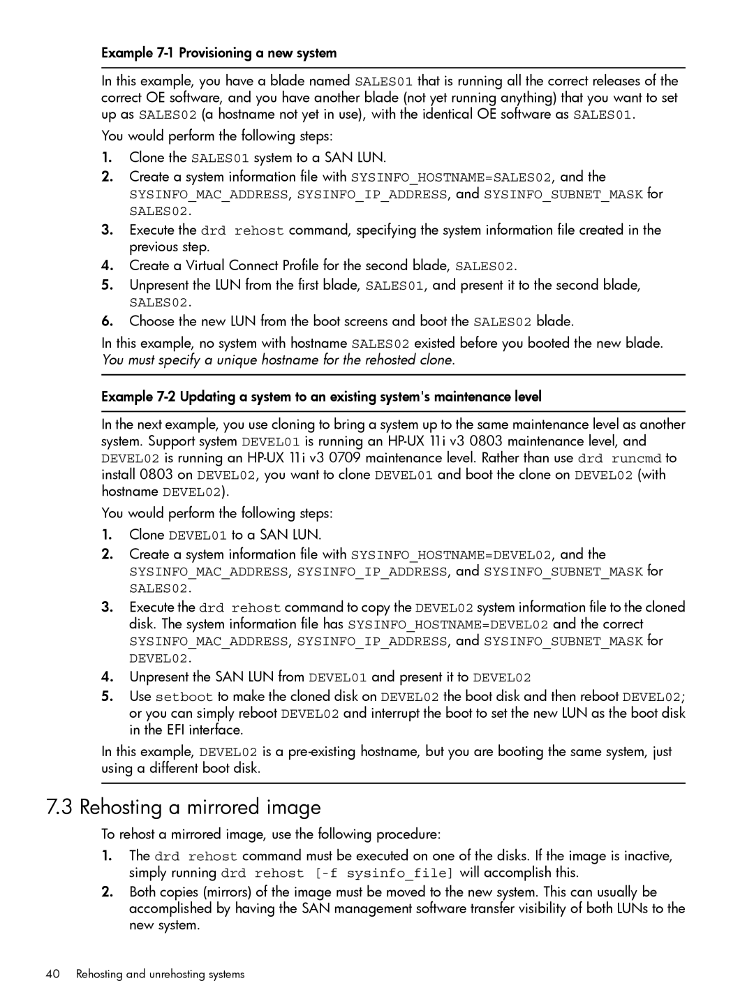 HP Dynamic Root Disk (DRD) manual Rehosting a mirrored image, Example 7-1 Provisioning a new system 