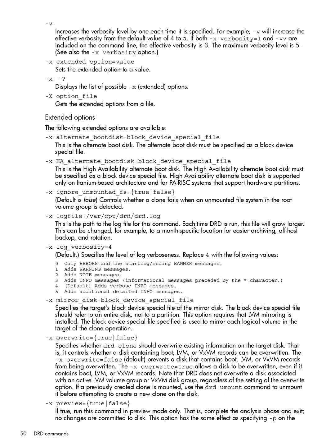 HP Dynamic Root Disk (DRD) manual HAalternatebootdisk=blockdevicespecialfile, Ignoreunmountedfs=truefalse, Logverbosity=4 