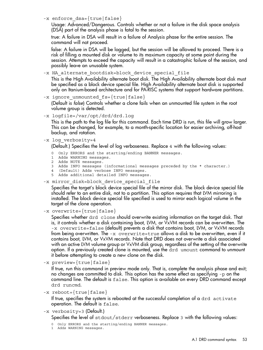 HP Dynamic Root Disk (DRD) manual Enforcedsa=truefalse, HAalternatebootdisk=blockdevicespecialfile 