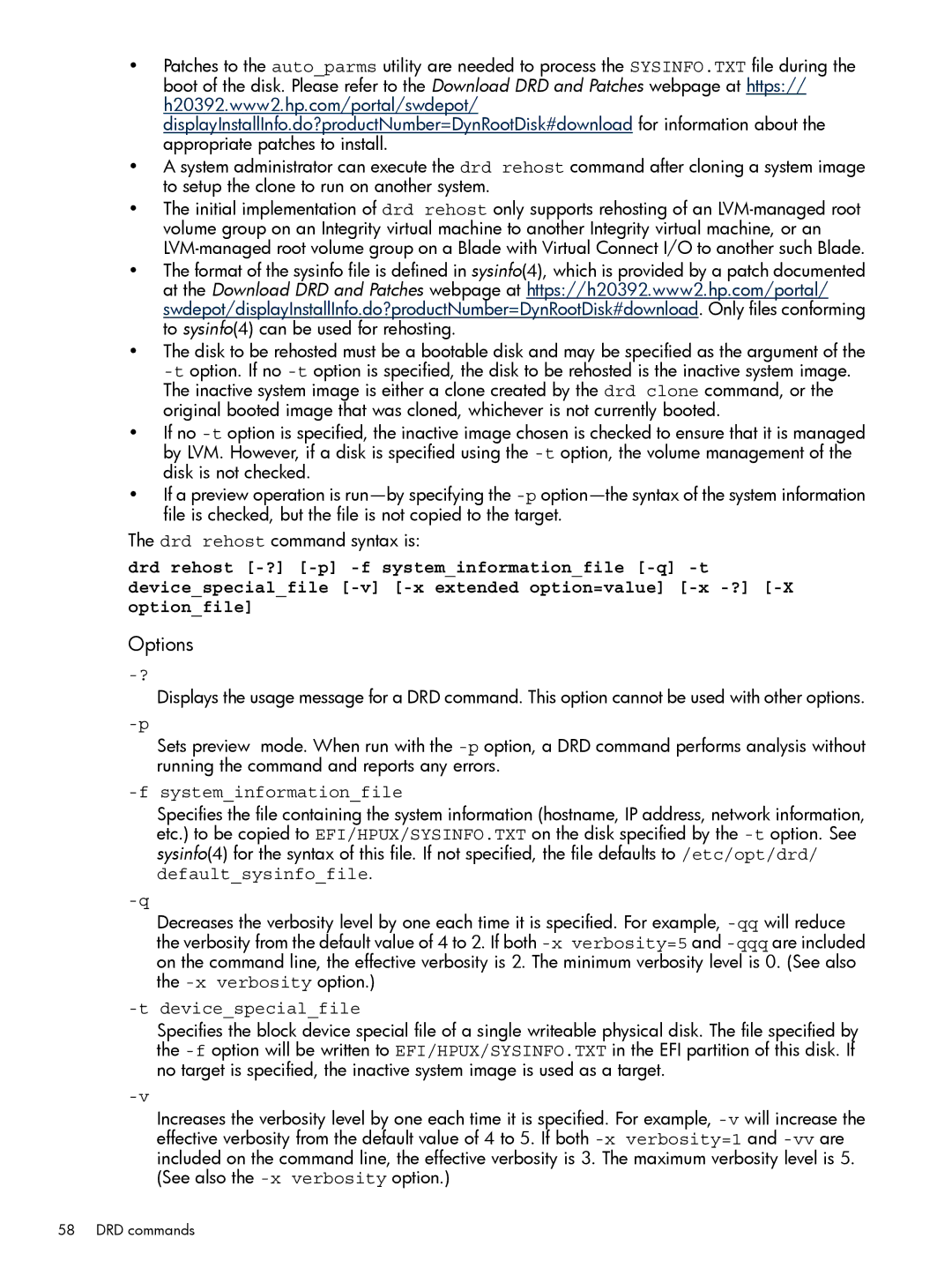 HP Dynamic Root Disk (DRD) manual Devicespecialfile -v-xextended option=value -x-?-Xoptionfile 