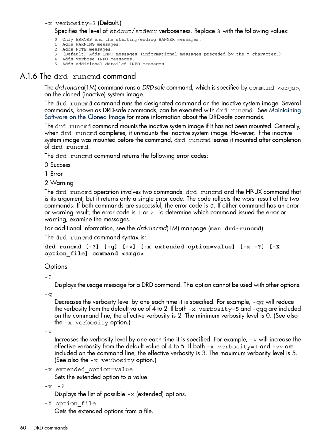 HP Dynamic Root Disk (DRD) manual Drd runcmd command, Verbosity=3 Default 