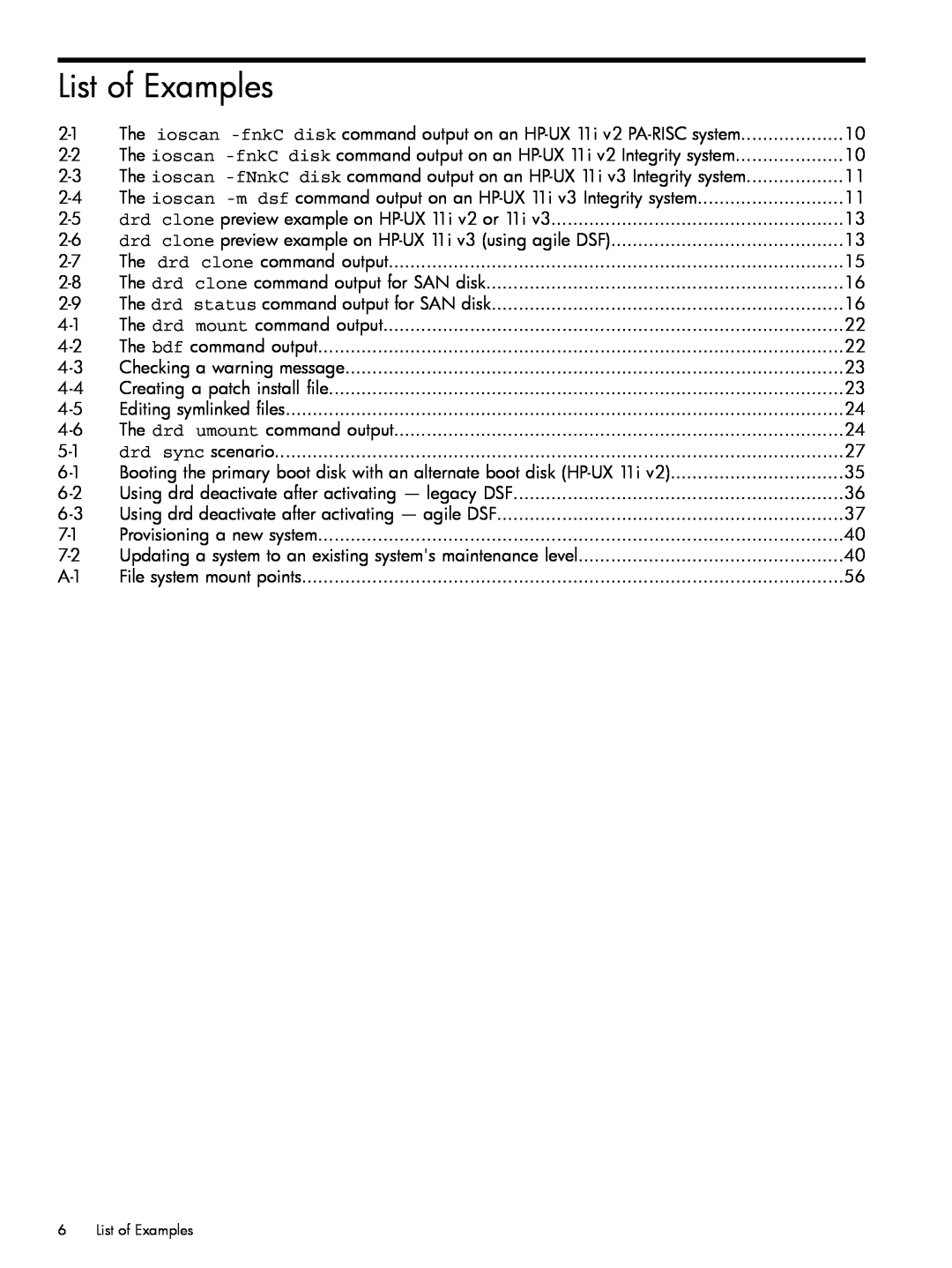 HP Dynamic Root Disk (DRD) manual List of Examples, The ioscan -m dsf command output on an HP-UX 11i v3 Integrity system 