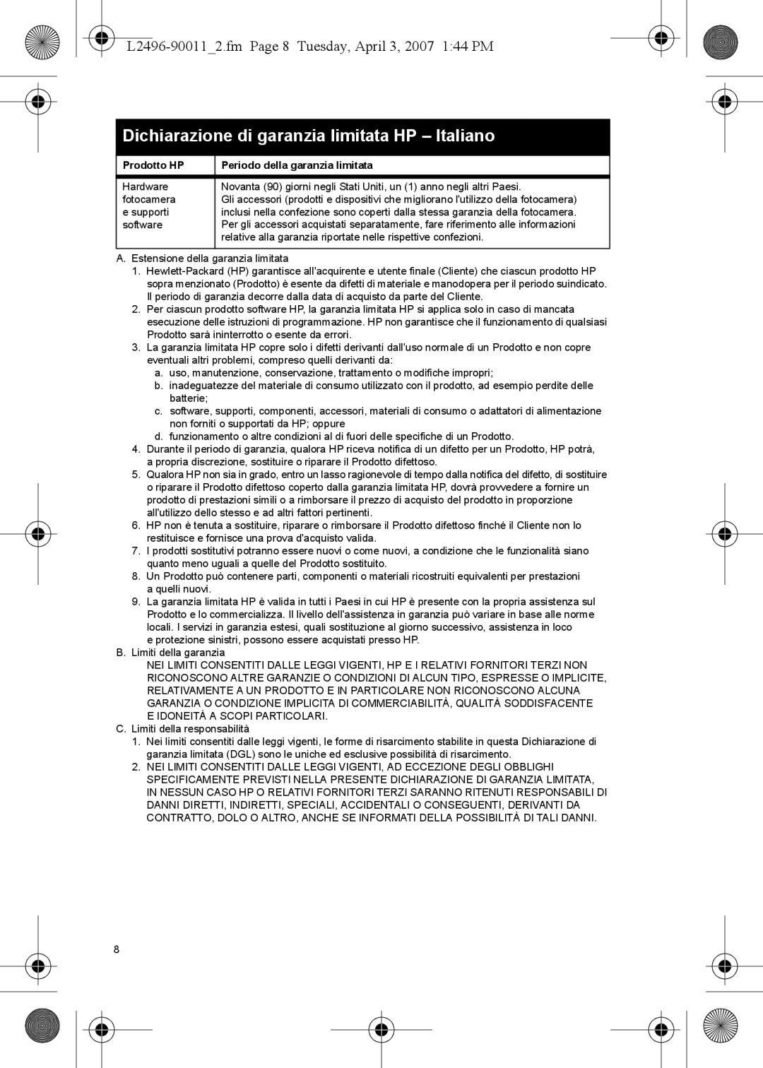 HP E manual Dichiarazione di garanzia limitata HP Italiano, L2496-900112.fm Page 8 Tuesday, April 3, 2007 144 PM 