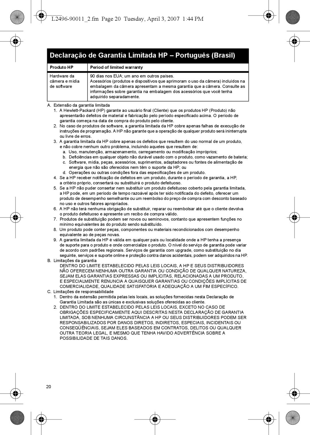 HP E manual Declaração de Garantia Limitada HP Português Brasil, L2496-900112.fm Page 20 Tuesday, April 3, 2007 144 PM 