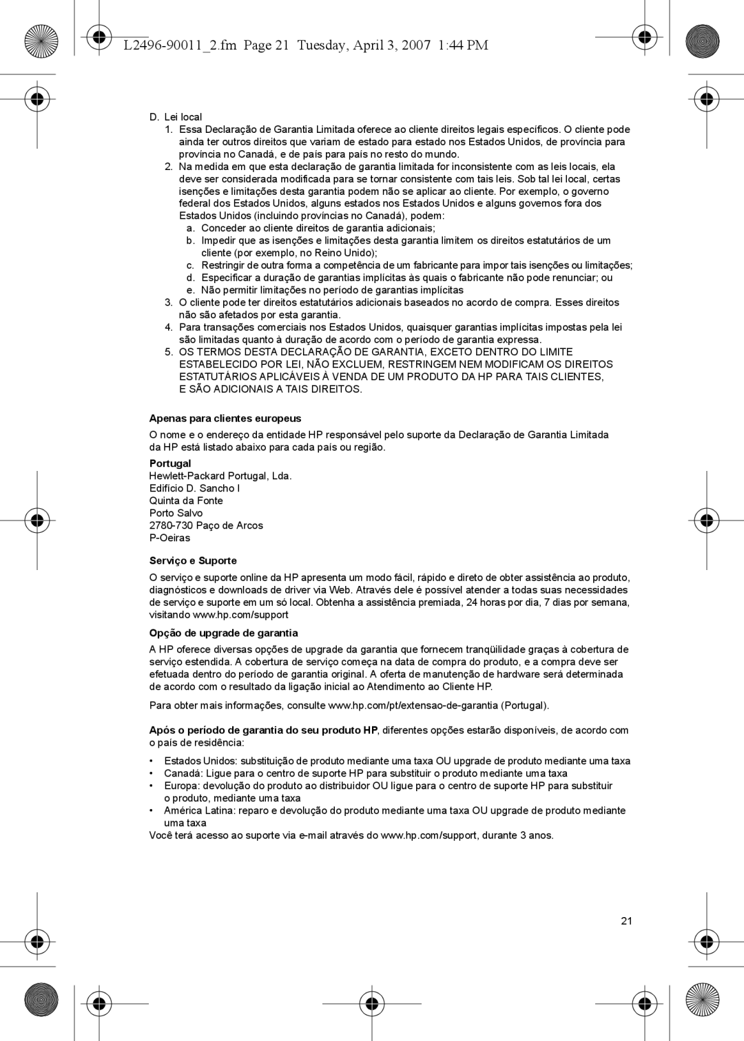 HP E manual L2496-900112.fm Page 21 Tuesday, April 3, 2007 144 PM, Apenas para clientes europeus 