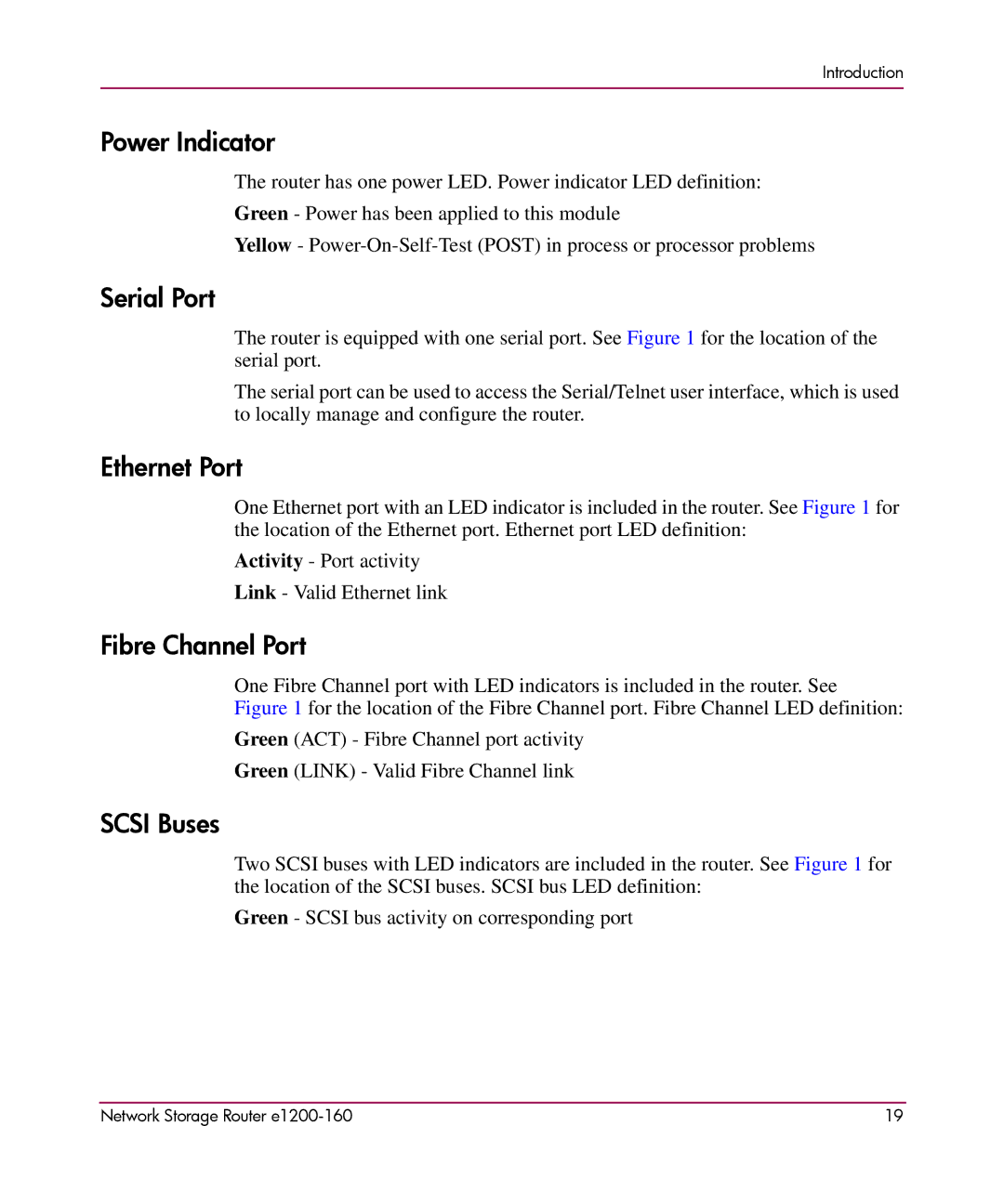 HP e1200-160 manual Power Indicator, Serial Port, Ethernet Port, Fibre Channel Port, Scsi Buses 