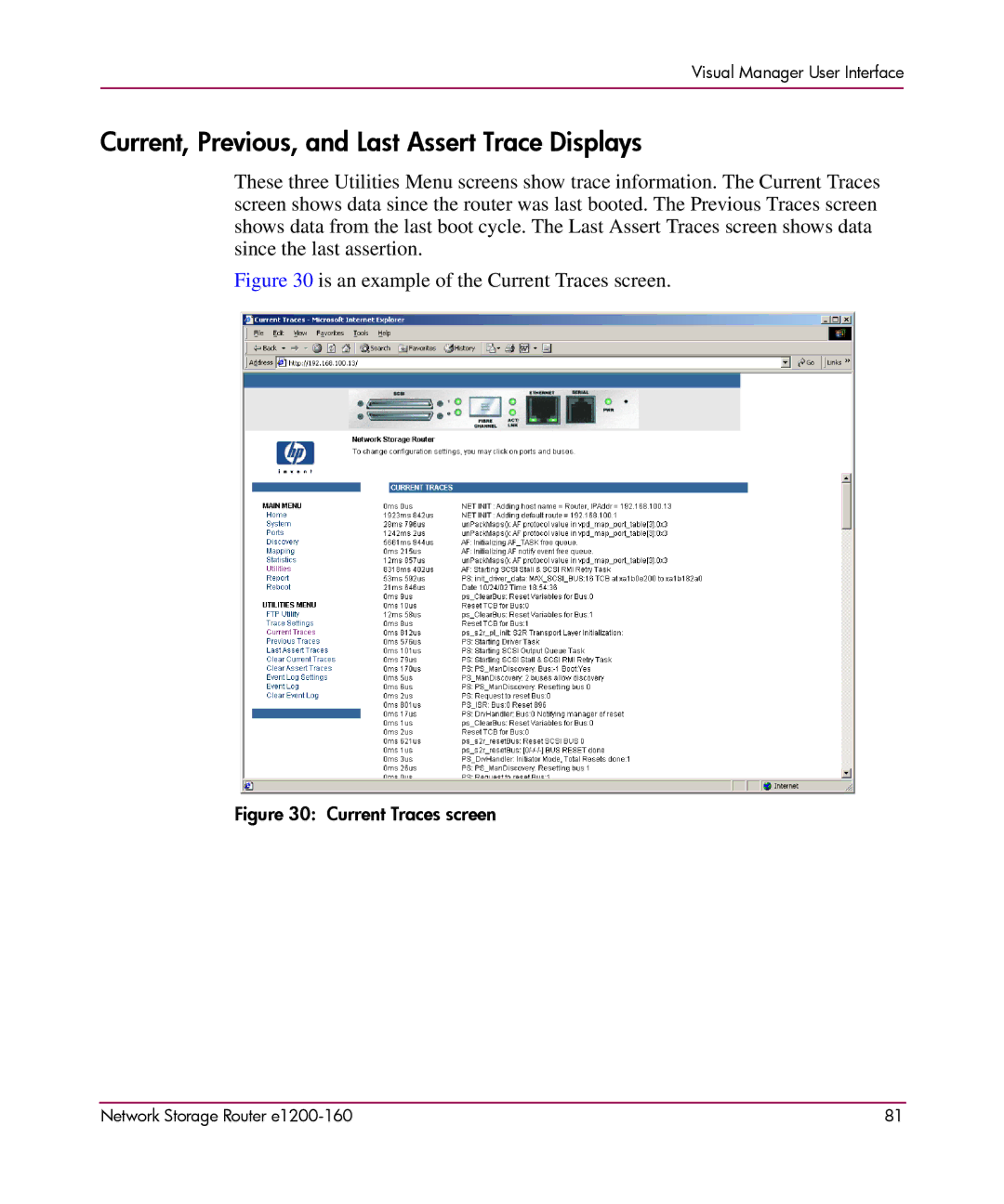 HP e1200-160 manual Current, Previous, and Last Assert Trace Displays, Is an example of the Current Traces screen 