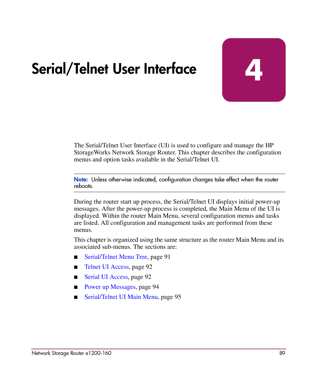 HP e1200-160 manual Serial/Telnet User Interface 