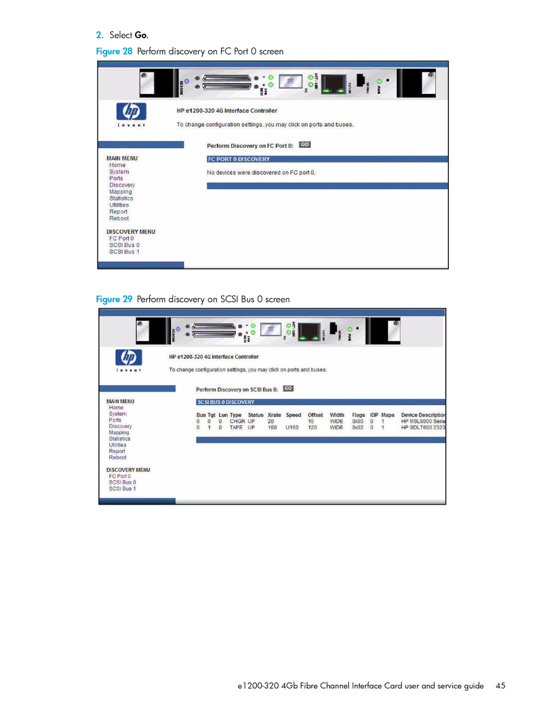 HP E1200-320 manual Perform discovery on FC Port 0 screen, Perform discovery on Scsi Bus 0 screen 