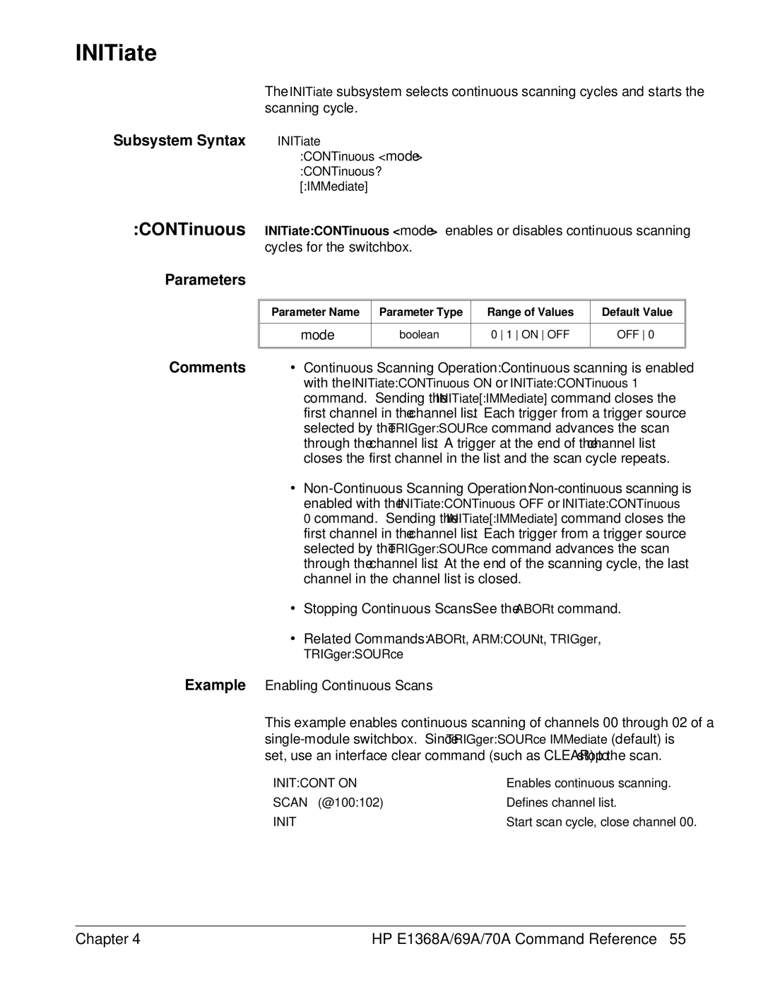 HP E1368A manual INITiate, ∙ Stopping Continuous Scans See the ABORt command, Example Enabling Continuous Scans 