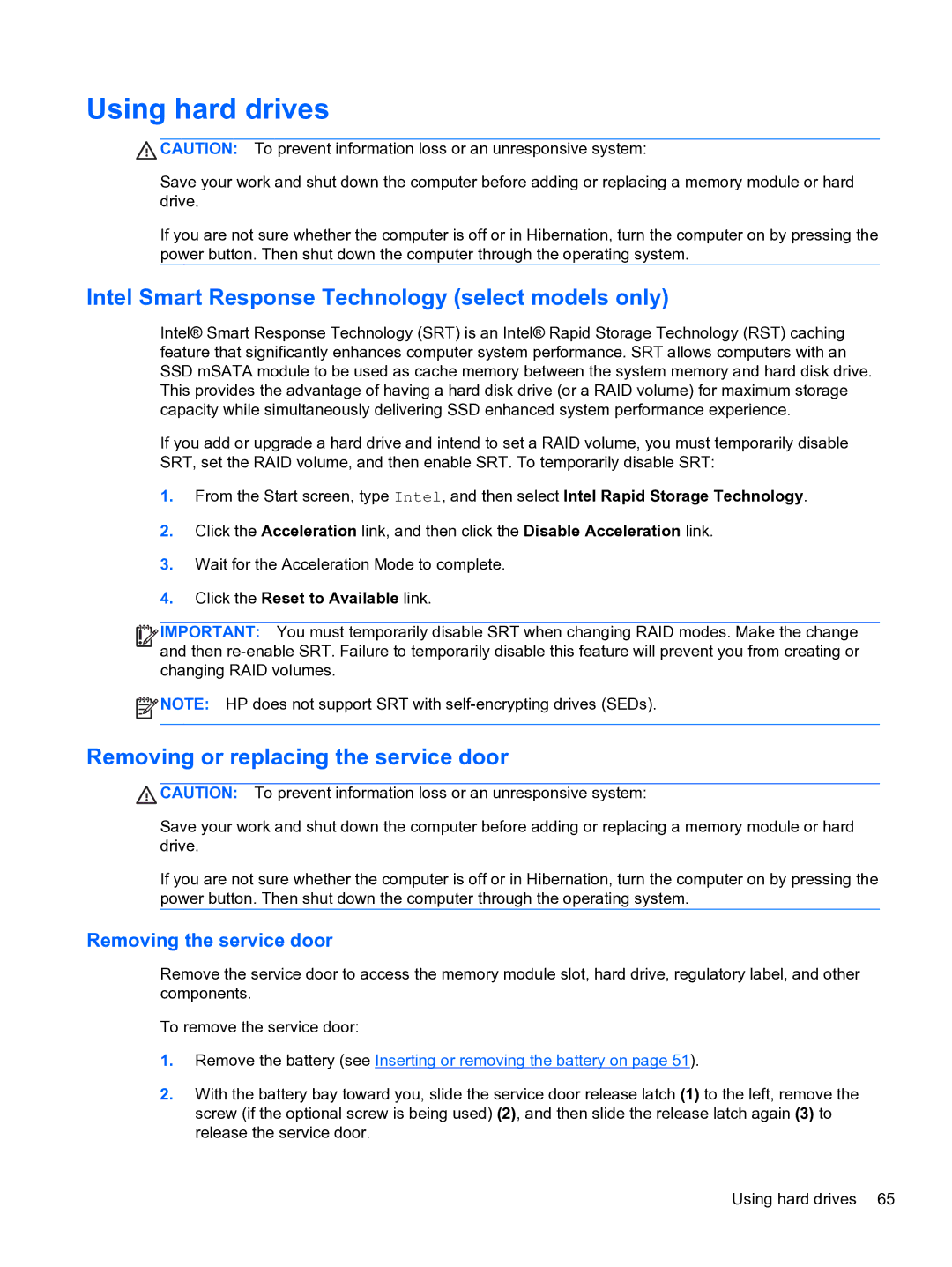HP E1Y40U8 Using hard drives, Intel Smart Response Technology select models only, Removing or replacing the service door 