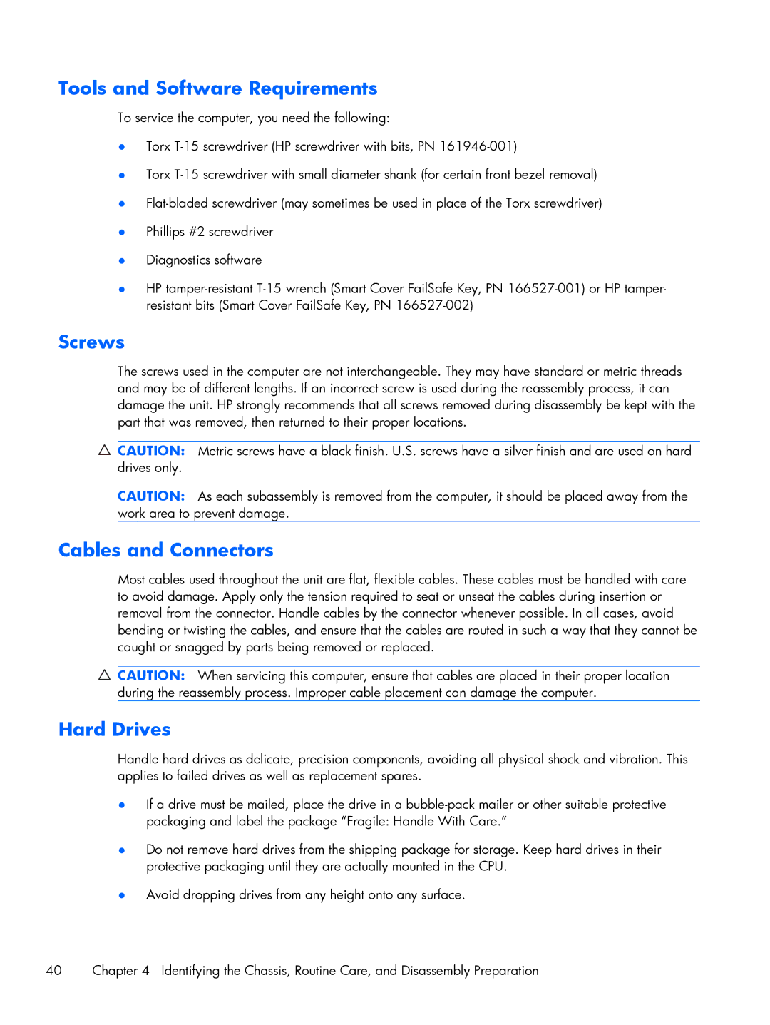 HP E1Y97UT 11.6' E1Y97UT#ABA manual Tools and Software Requirements, Screws, Cables and Connectors, Hard Drives 