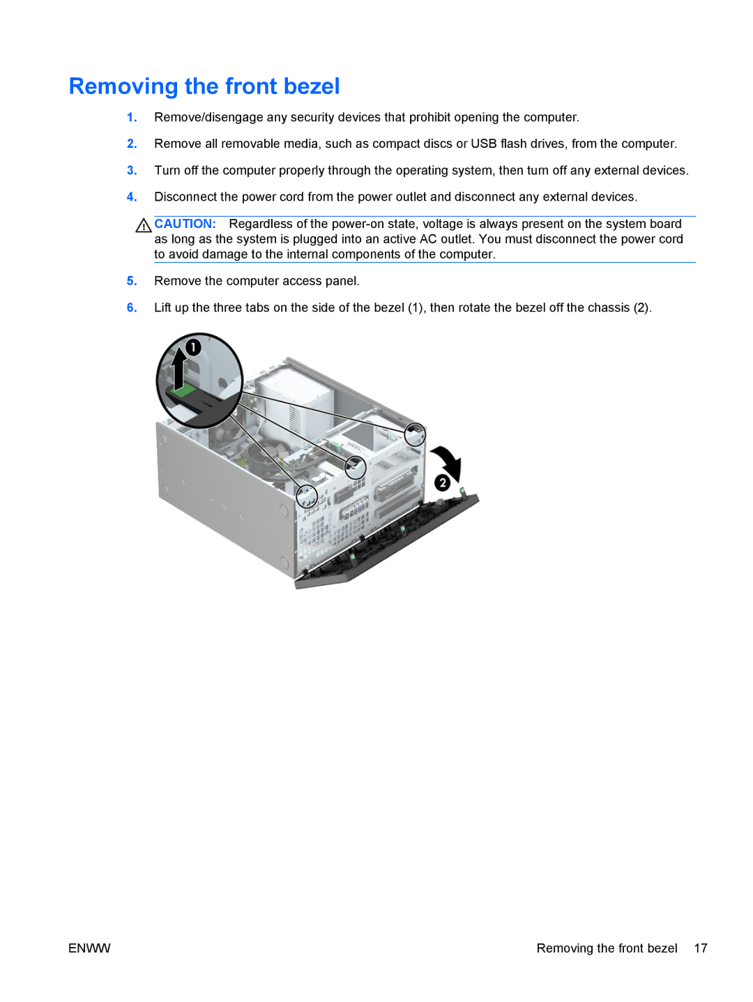 HP E1Z94UT E1Z94UT#ABA manual Removing the front bezel 