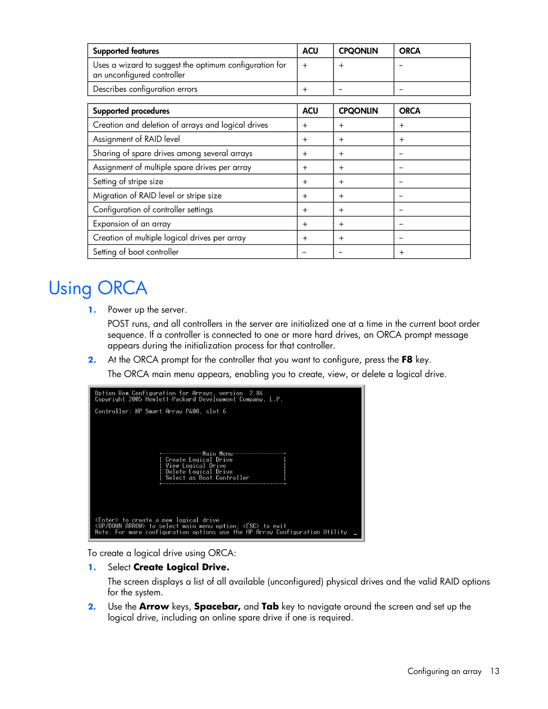 HP E200 manual Using Orca, Select Create Logical Drive 