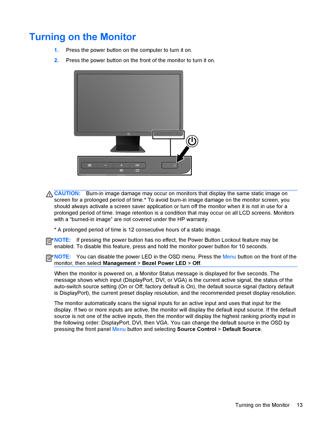 HP Promo Display E221 C9V76A8ABA, E201 20 C9V73A8#ABA, Smart Buy 23in C9V75A8ABA manual Turning on the Monitor 