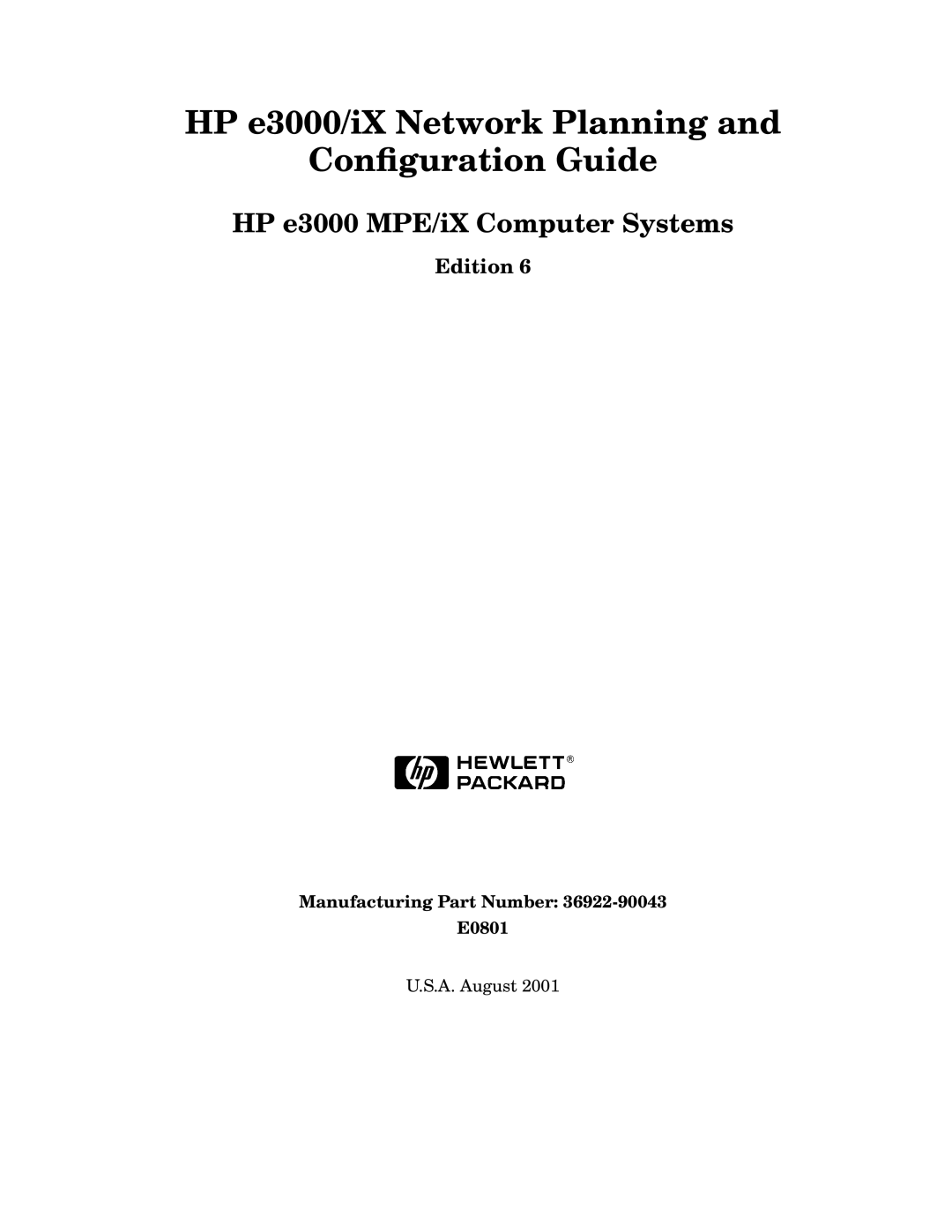 HP E3000/IX, E3000 MPE/IX manual HP e3000/iX Network Planning Conﬁguration Guide, Edition, Manufacturing Part Number E0801 