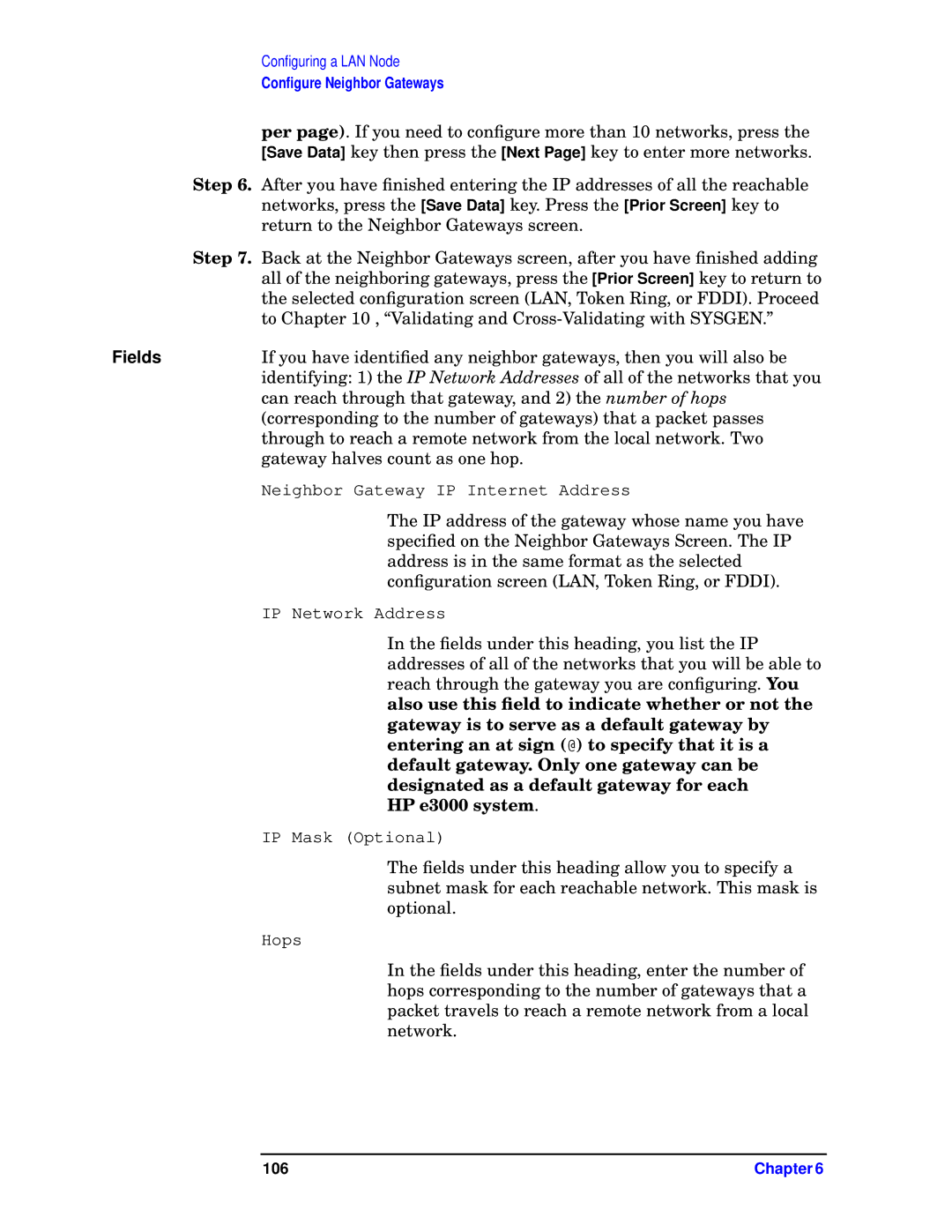 HP E3000 MPE/IX, E3000/IX manual Also use this ﬁeld to indicate whether or not, Gateway is to serve as a default gateway by 