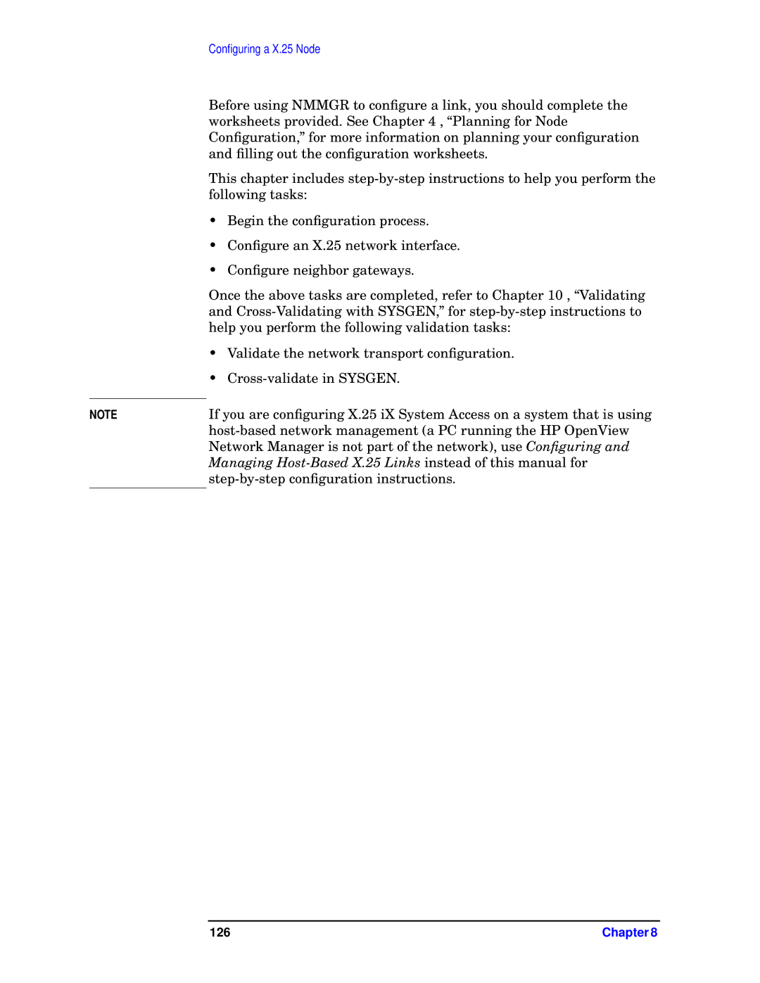 HP E3000 MPE/IX, E3000/IX Managing Host-Based X.25 Links instead of this manual for 