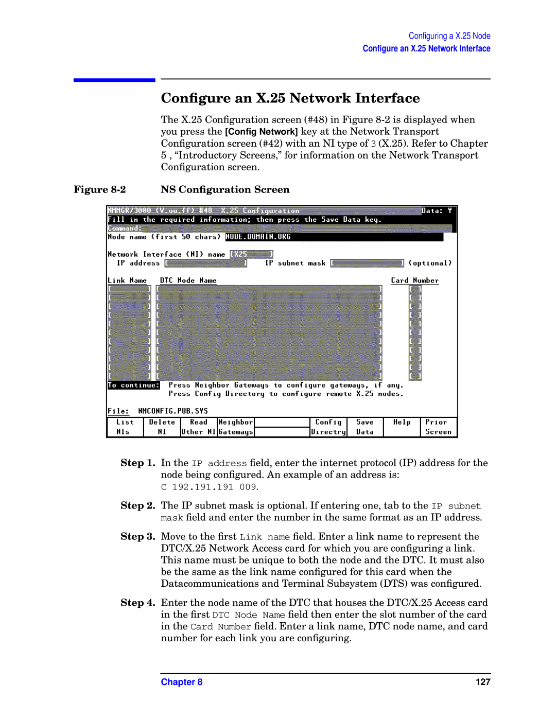 HP E3000/IX, E3000 MPE/IX manual Conﬁgure an X.25 Network Interface, NS Conﬁguration Screen 