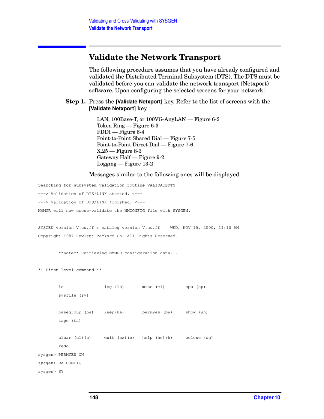 HP E3000 MPE/IX, E3000/IX manual Validate the Network Transport, Messages similar to the following ones will be displayed 