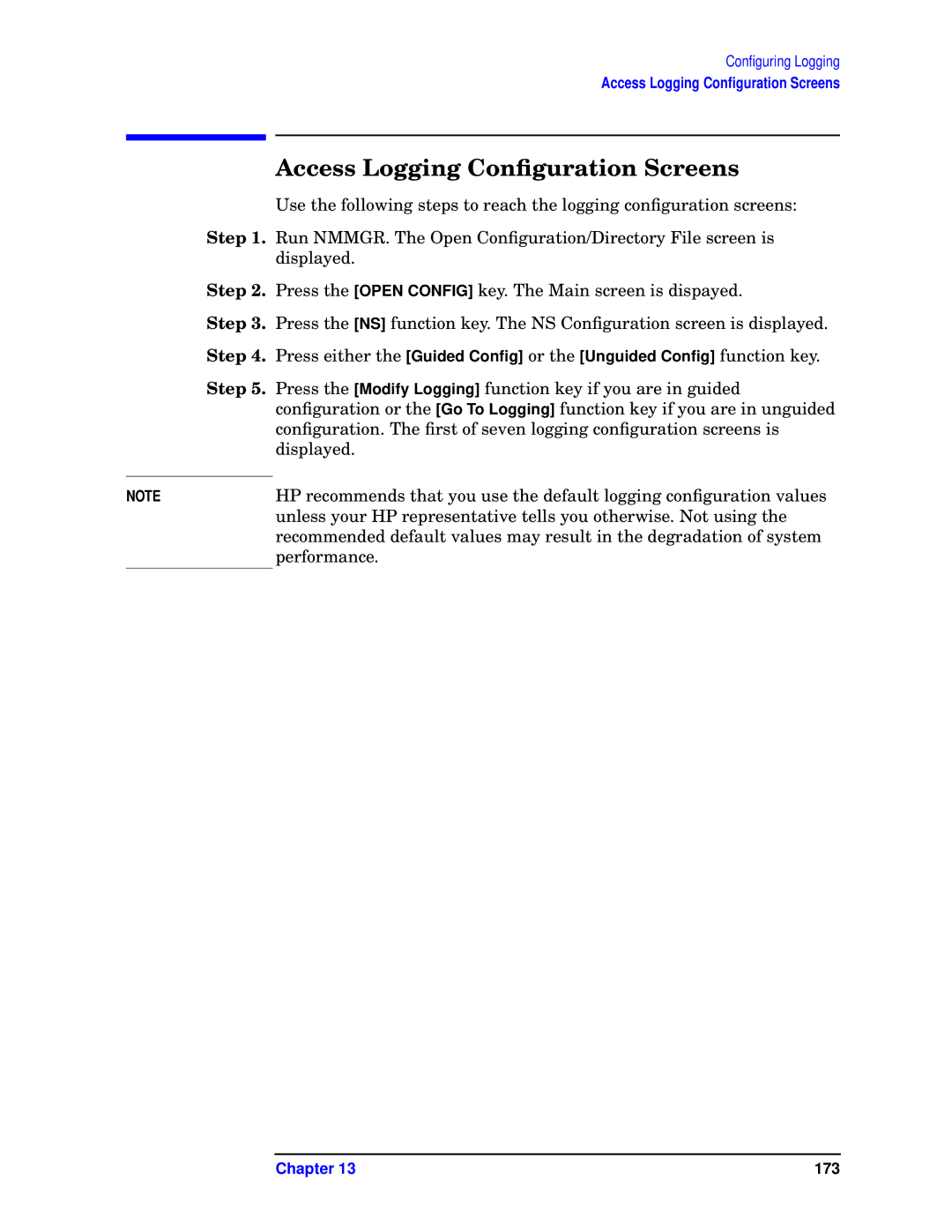 HP E3000/IX, E3000 MPE/IX manual Access Logging Conﬁguration Screens, Step 