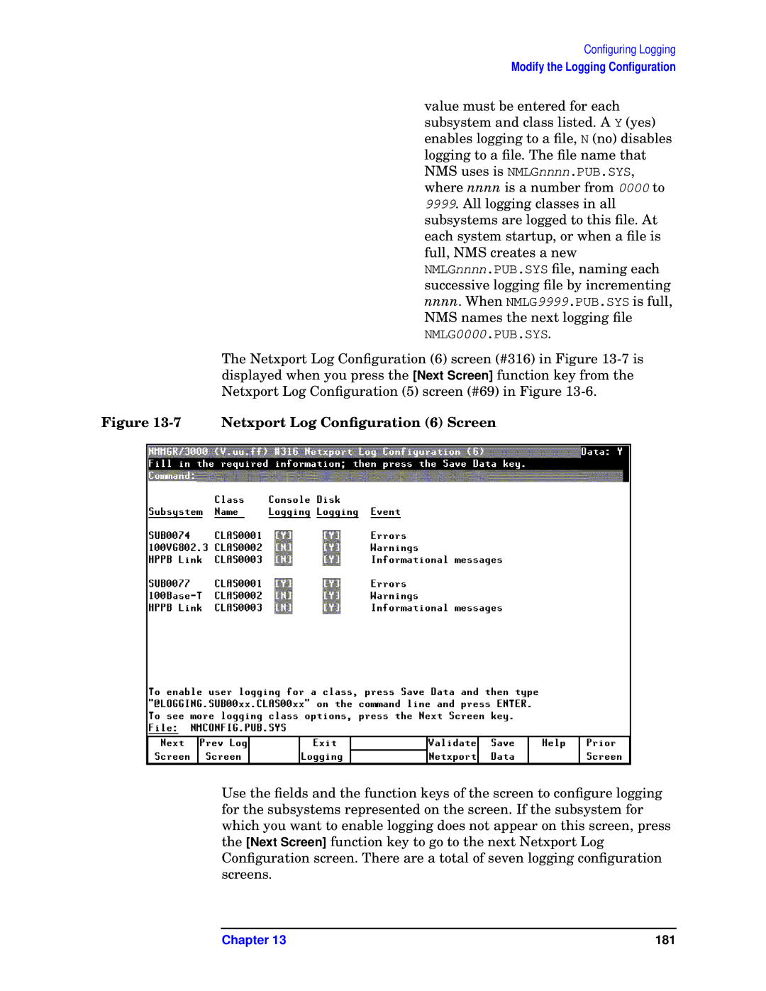 HP E3000/IX, E3000 MPE/IX manual Netxport Log Conﬁguration 6 Screen 