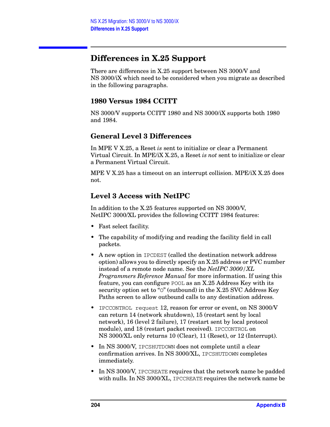 HP E3000 MPE/IX Differences in X.25 Support, Versus 1984 Ccitt, General Level 3 Differences, Level 3 Access with NetIPC 